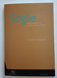 Soglie. Rivista Quadrimestrale Di Poesia E Critica Letteraria. (Nuova Serie) Anno XV, n.3 - Dicembre 2013