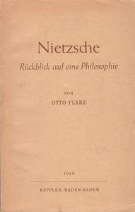 Nietzsche - Rückblick auf eine Philosophie
