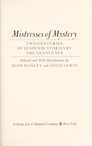 Mistresses of Mystery: Two Centuries of Suspense Stories by the Gentle Sex