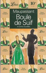 Boule de Suif et autres nouvelles
