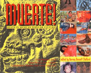 Muerte! Death In Mexican Popular Culture