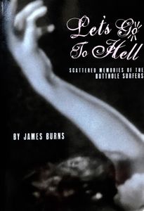 Let's Go To Hell Scattered Memories Of The Butthole Surfers