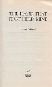 The Hand That First Held Mine