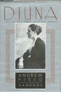 Djuna: The Life and Times of Djuna Barnes