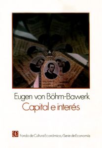 Capital e Interés: Historia y Crítica de las Teorías sobre el Interés