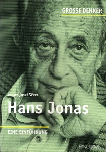 Hans Jonas - Eine Einführung