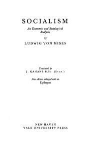 Socialism: An Economic and Sociological Analysis