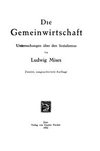 Die Gemeinwirtschaft: Untersuchungen über den Sozialismus