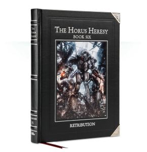 The Horus Heresy Book Six: Retribution