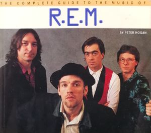 The Complete Guide to the Music of R.E.M.