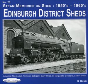 Edinburgh District Sheds Including: Haymarket, Polmont, Bathgate, Dalry Road, St Margarets, Carstairs, Leith Central