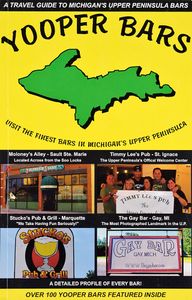 Yooper Bars (A Travel Guide to Michigan’s Upper Peninsula Bars)