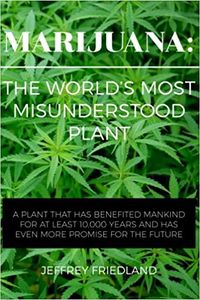 Marijuana: The World's Most Misunderstood Plant
