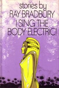 I Sing The Body Electric!