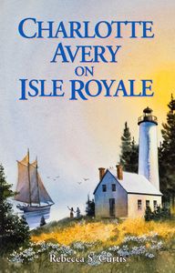 Charlotte Avery on Isle Royale