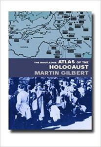 The Routledge Atlas of the Holocaust (Routledge Historical Atlases Series): 3rd (third) Edition