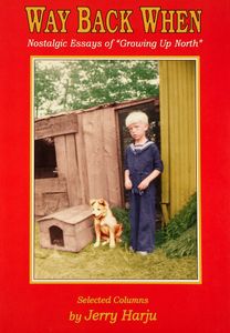 Way Back When (Nostalgic Essays of “Growing Up North”)