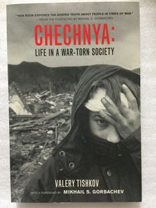 Chechnya: Life in a War-Torn Society