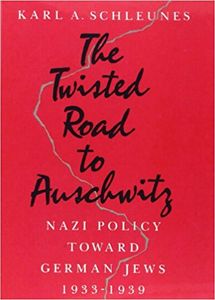 The Twisted Road to Auschwitz: Nazi Policy toward German Jews, 1933-39