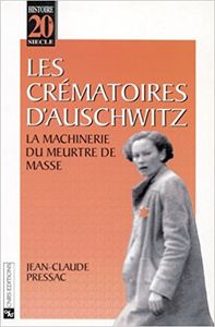 Les crématoires d'Auschwitz : La machinerie du meurtre de masse