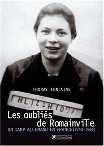 Les oubliés de Romainville : Un camp allemand en France (1940-1944)
