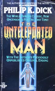 The Unteleported Man