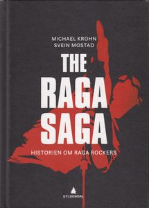 The Raga Saga - Historien Om Raga Rockers
