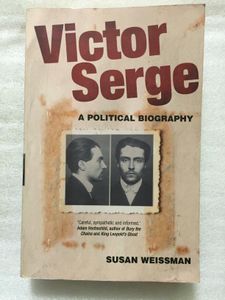 Victor Serge: The Course Is Set on Hope