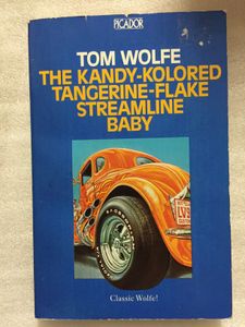 The Kandy-Kolored Tangerine-Flake Streamline Baby