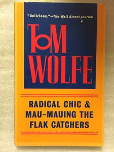 Radical Chic & Mau-Mauing the Flak Catchers