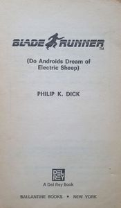 Blade Runner (Do Androids Dream of Electric Sheep)