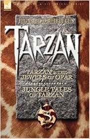 Tarzan Volume Three: Tarzan & The Jewels Of Opar / Jungle Tales Of Tarzan
