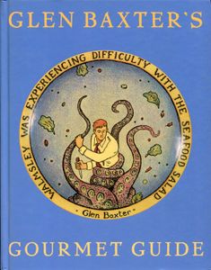 Glen Baxter's Gourmet Guide