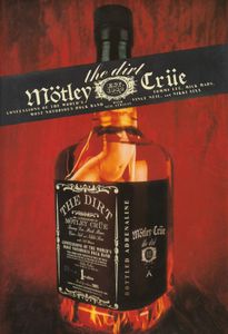Mötley Crüe - The Dirt: Confessions Of The Worlds Most Notorious Rock Band