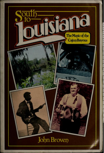 South to Louisiana: the Music of the Cajun Bayous