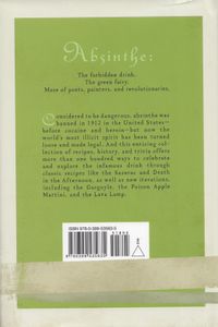 The Little Green Book Of Absinthe: An Essential Companion With Lore, Trivia, And Classic And Contemporary Cocktails