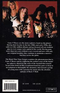 The Band That Time Forgot: The Complete Unauthorized Biography Of Guns N' Roses