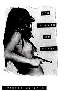 You Killed Me First Zine - Winter 2015 / 16 - Issue 4