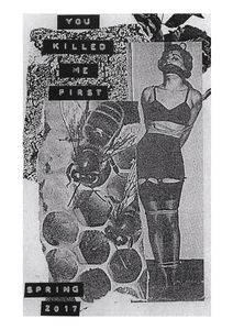 You Killed Me First Zine - Spring 2017 - Issue 7