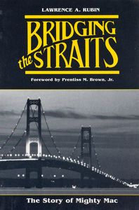 Bridging the Straits (The Story of Mighty Mac)
