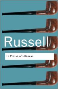 In Praise of Idleness
