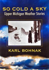 So Cold a Sky (Upper Michigan Weather Stories)