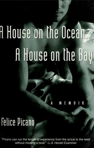 A House on the Ocean, A House on the Bay: A Memoir
