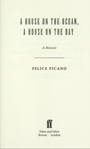 A House on the Ocean, A House on the Bay: A Memoir