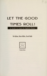 Let the Good Times Roll! A Guide to Cajun & Zydeco Music