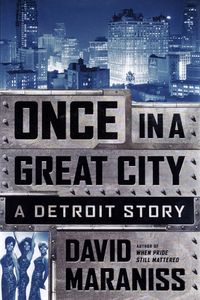 Once in a Great City (A Detroit Story)