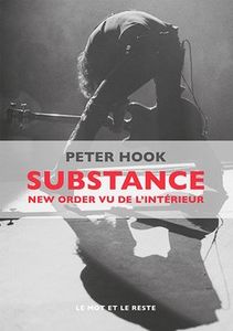Substance, New Order Vu De L'Intérieur