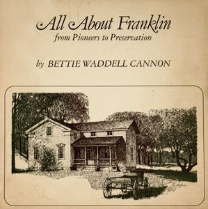 All About Franklin (From Pioneers to Preservation)