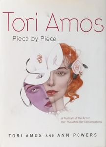 Tori Amos: Piece by Piece - A Portrait Of The Artist: Her Thoughts. Her Conversations.