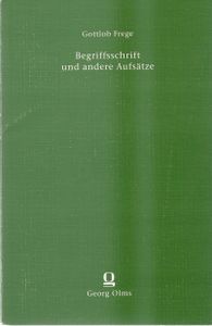 Begriffsschrift und andere Aufsätze